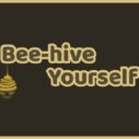 Beehive Yourself 2 5 beehive yourself 2